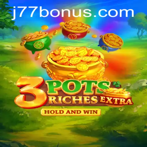 3potsExtra: Dive into the Exciting World of Online Gaming with J77.COM