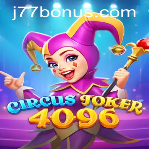 Unlock the Excitement of CircusJoker4096: A New Gaming Sensation