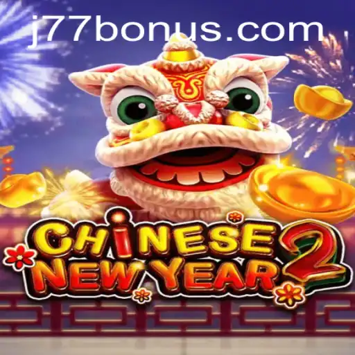 Explore the Exciting World of CHINESENEWYEAR2: A Game Journey with J77.COM