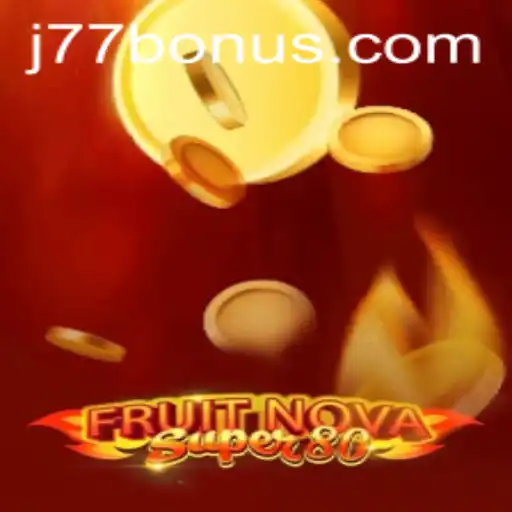 Exploring FruitNovaSuper80: A Thrilling Adventure in the World of Online Gaming