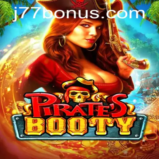 PiratesBooty: Dive Into the High Seas Adventure With J77.COM
